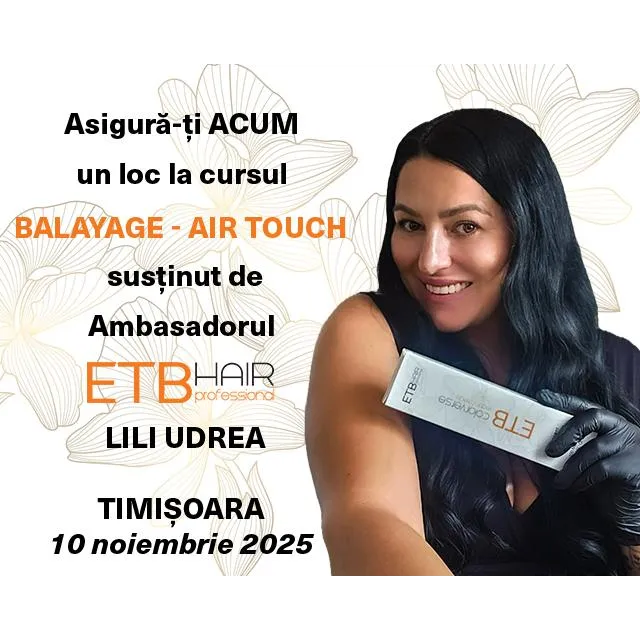 SEMINAR - BALAYAGE-AIR TOUCH - TIMISOARA - 10.11.2025